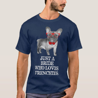 T-shirt Juste une mariée qui aime les Français - Drôle de 