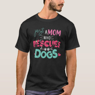 T-shirt Juste Une Mère Qui Secourt Chiens Puppy Doggie Emp