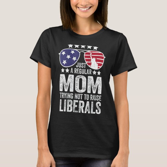 T-shirt Juste Une Mère Régulière Essayant De Ne Pas Élever (Devant)