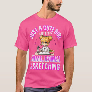 T-shirt Juste Une Mignonne Fille Qui Aime Anime Ramen Et S