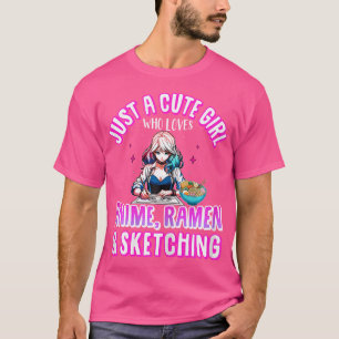T-shirt Juste Une Mignonne Fille Qui Aime Anime Ramen Sket