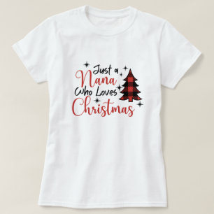 T-shirt Juste Une Nana Qui Aime Noël