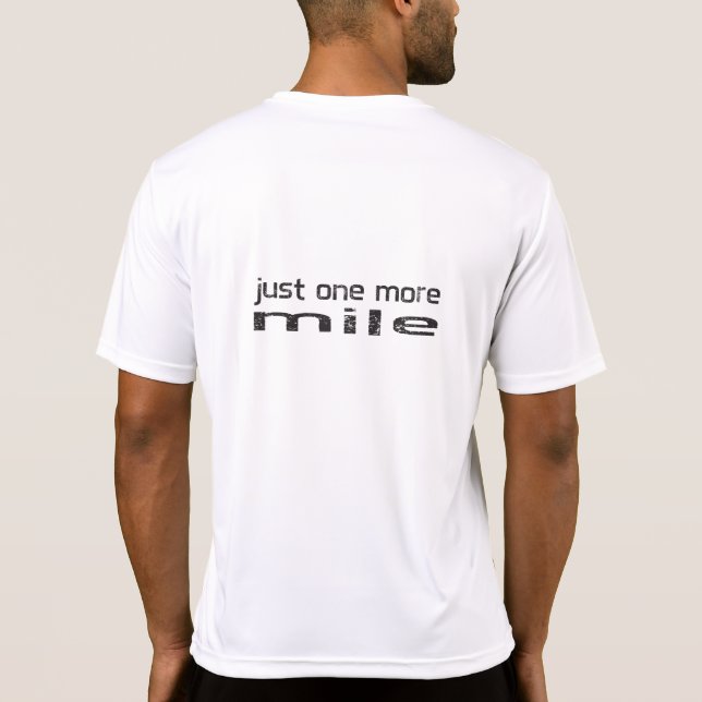T-shirt Juste une plus de chemise de coureur de mille (Dos)