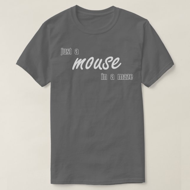 T-shirt juste une souris dans un labyrinthe (Design devant)