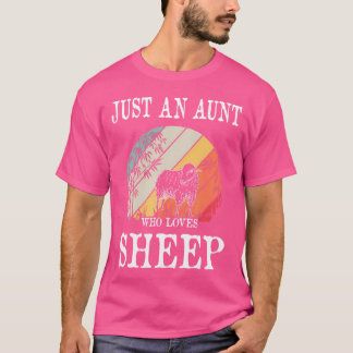 T-shirt Juste Une Tante Qui Aime Le Mouton