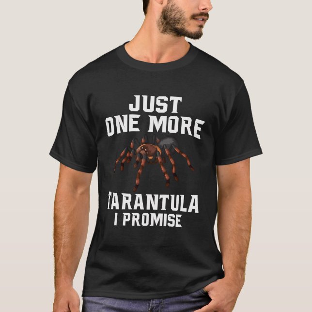 T-shirt Juste Une Tarantula De Plus Je Promets Funny Taran (Devant)