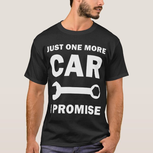 T-shirt Juste Une Voiture De Plus Je Promets, Funny Mécani (Devant)