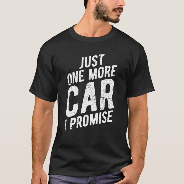 T-shirt Juste Une Voiture De Plus Je Promets - Gear Head T (Devant)