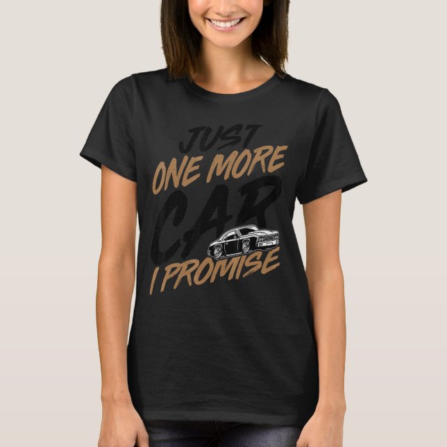 T-shirt Juste Une Voiture De Plus Je Promets Voiture Garço (Devant)