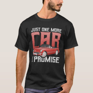 T-shirt Juste une voiture de plus pour le passionné de voi