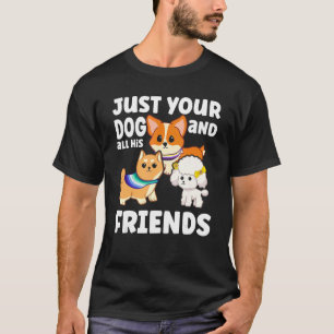 T-shirt Juste Votre Chien Et Tous Ses Amis Pet Sitter Et D