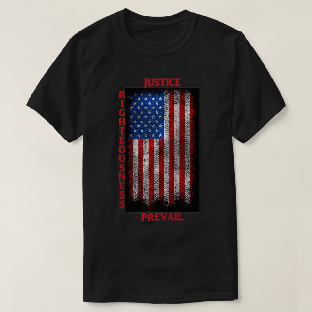 T-shirt Justice de droiture prévalent patriotique (Design devant)