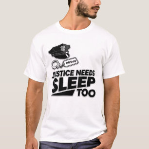 T-shirt Justice Needs Sleep Too Minimaliste pour l'Applica