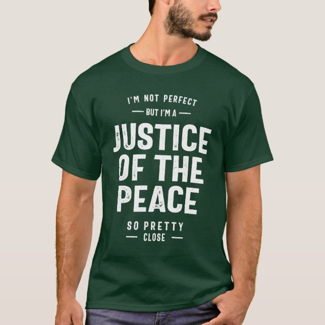 T-shirt Justice Of The Peace Job Title Cadeau (Devant)