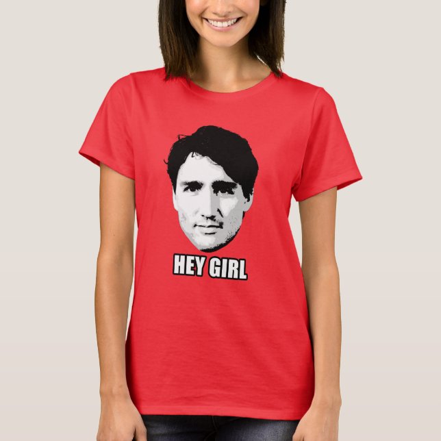 T-shirt Justin Trudeau - "hé fille " (Devant)