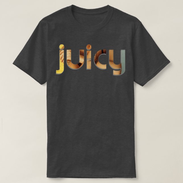 T-shirt juteux (Design devant)