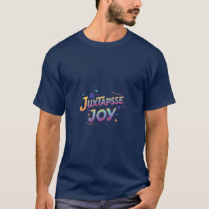 T-shirt Juxtapose Joy