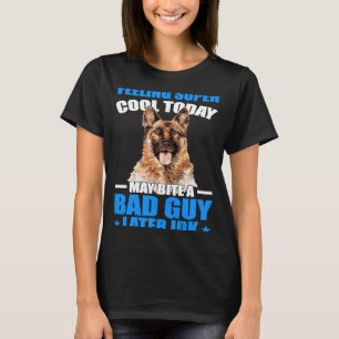 T-shirt K9 Chien De Police Je Peux Mordre Un Mauvais Type 