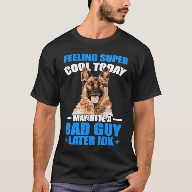 T-shirt K9 Police Dog  I May Bite A Bad Guy K9 Police Offi (Devant)