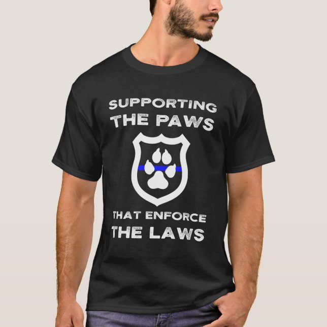 T-shirt K9 Police Officer Support Paws Support T Enforc (Devant)