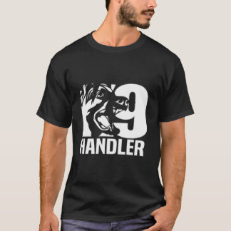 T-shirt K-9 Handler Police Sheriff Cops Law Enforcet Duty