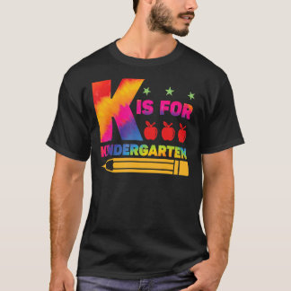 T-shirt K is For Kindergarten Teacher Student Back to Scho