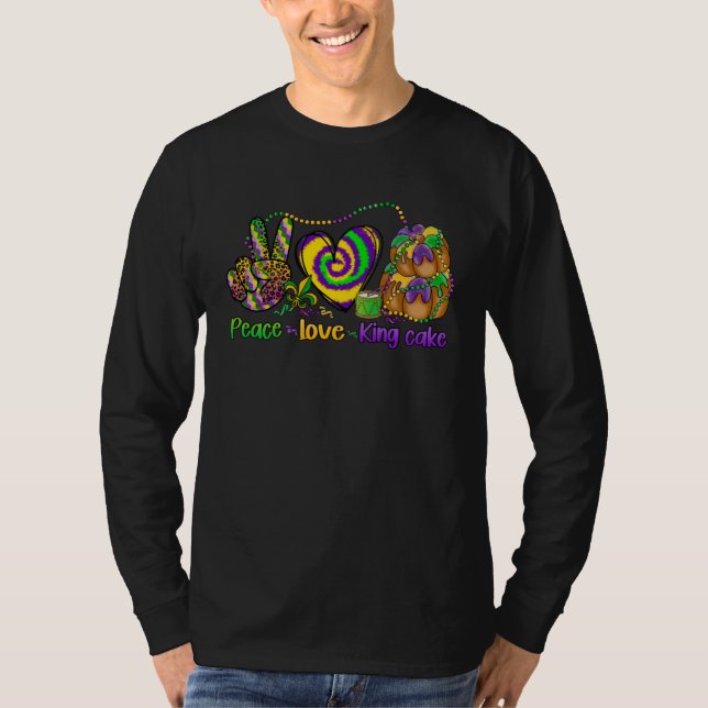 T-shirt K is for KING CAKE Peace Love and King Cake Mardi  (Devant)