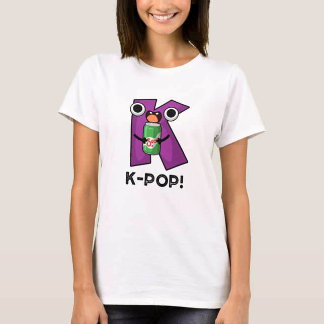 T-shirt K-Pop Funny Music Soda Pop Pun (Devant)