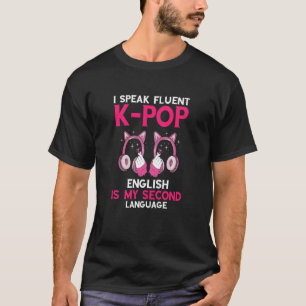 T-shirt K Pop Je Parle Fluent Coréen Casque de musique K P