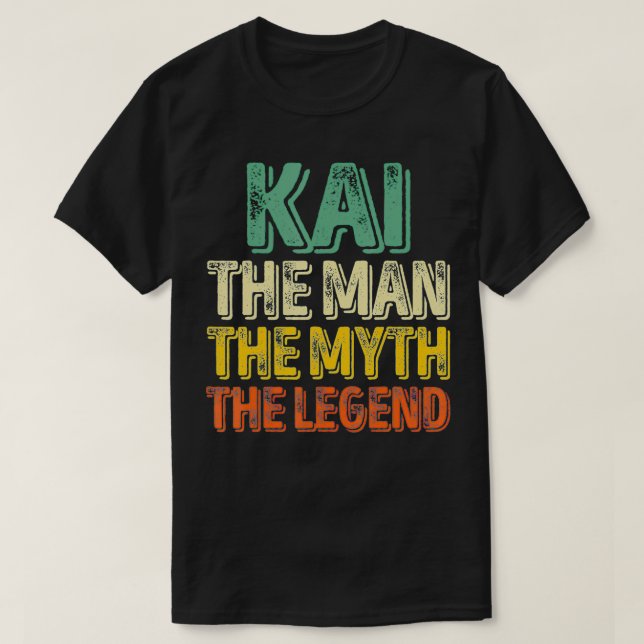 T-shirt Kai The Man The Myth The Legend  First Name Kai  (Design devant)