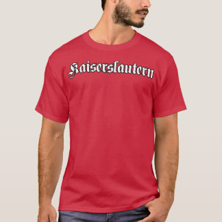 T-shirt Kaiserslautern écrit avec une police gothique