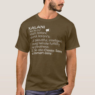 T-shirt Kalani Nom Kalani Définition Kalani Nom féminin K