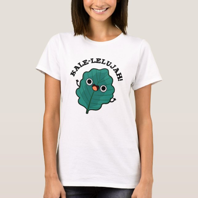 T-shirt Kale-lelujah Funny Veggie Kale Pun (Devant)