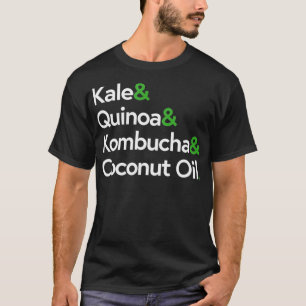 T-shirt Kale Quinoa Kombucha Coconut Oil