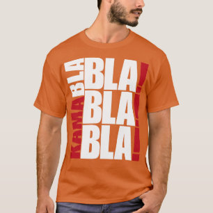 T-shirt Kamabla Blah Blah Blah Élection 2024