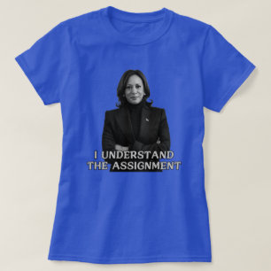 T-shirt Kamala Harris 2024 Je comprends l'affectation