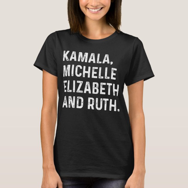 T-shirt Kamala Michelle Elizabeth Et Ruth (Devant)