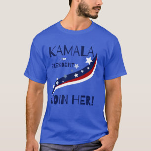 T-shirt Kamala Pour Président Rejoignez-La !
