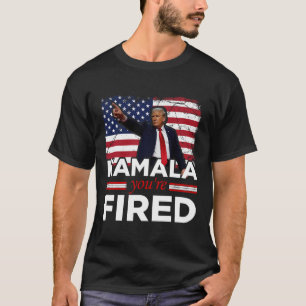 T-shirt Kamala Vous êtes fired drôle