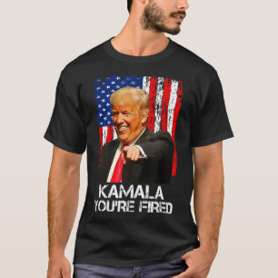 T-shirt Kamala Vous êtes renvoyé drôle Président Trump rir