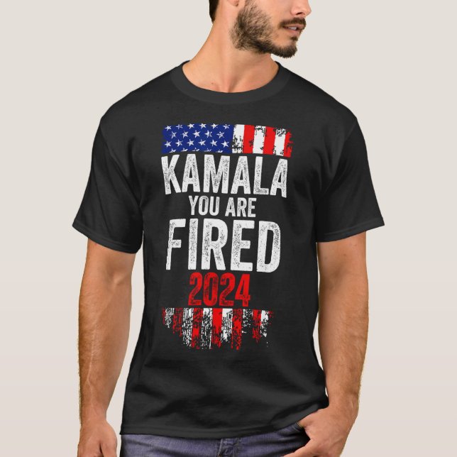 T-shirt Kamala You're Fired Funny Anti Kamala Harris Elect (Devant)