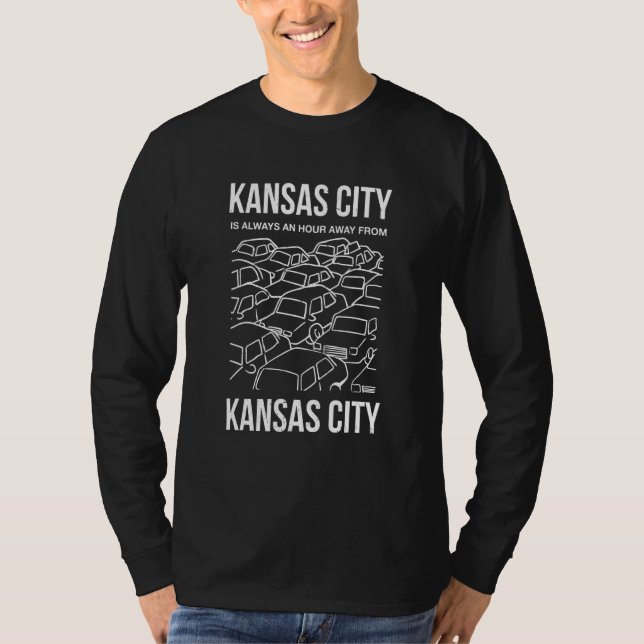 T-shirt Kansas City Est À Une Heure De Kansas City Misso (Devant)