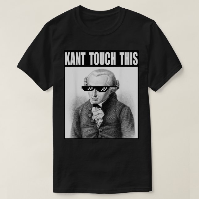 T-shirt Kant Touch Ce Mème Drôle Philosophie Immanue (Design devant)