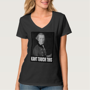 T-shirt Kant Touch Cette Philosophie Mème Emmanuel