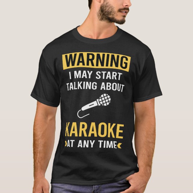 T-shirt Karaoké d'avertissement drôle (Devant)