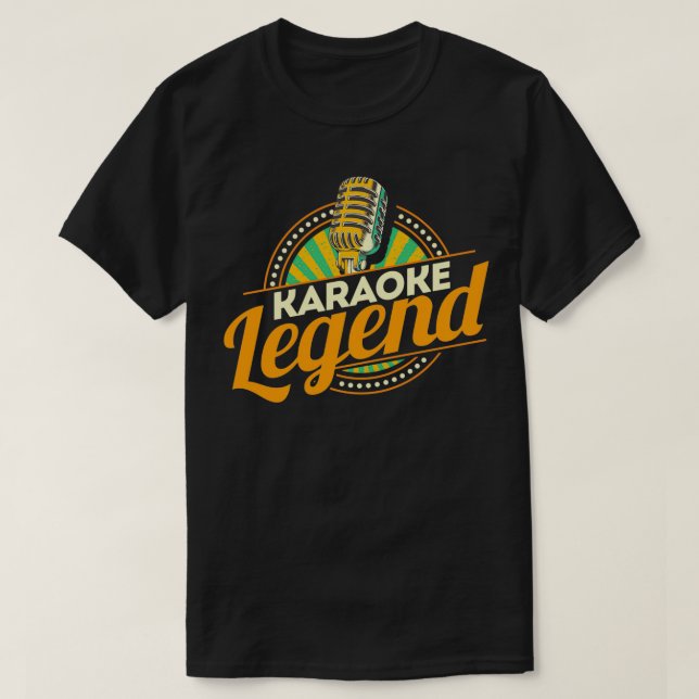 T-shirt Karaoke Legend Karaoke Party Musique musicien Sing (Design devant)