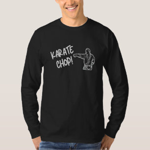 T-shirt Karate Chop