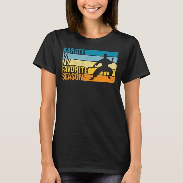 T-shirt Karate Est Ma Saison Préférée Pour Karateka (Devant)