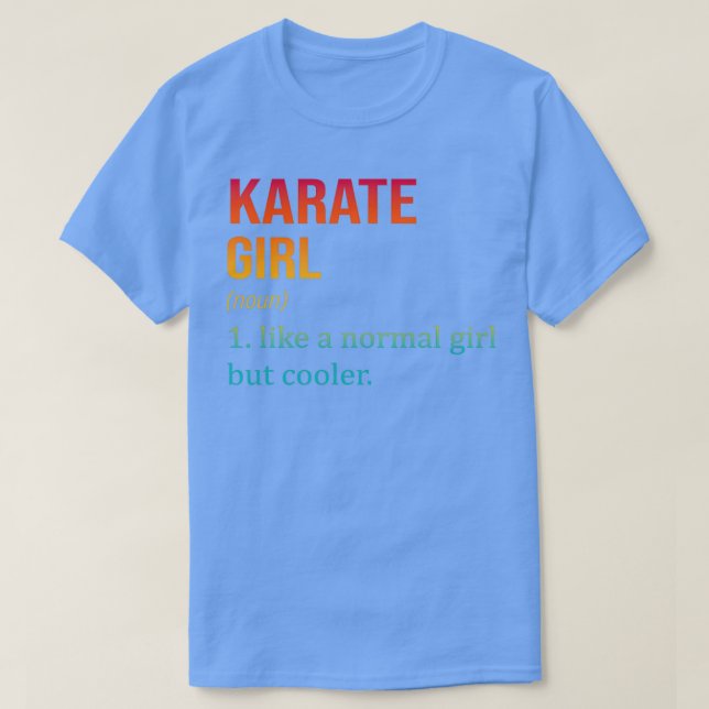 T-shirt KARATE Girl Comme une fille normale, mais Glacière (Design devant)