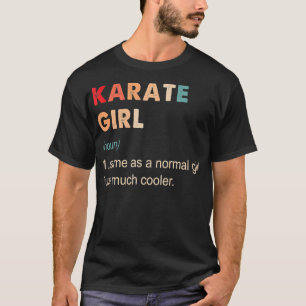 T-shirt Karate Girl Definition Funny Karate Lover Don pour